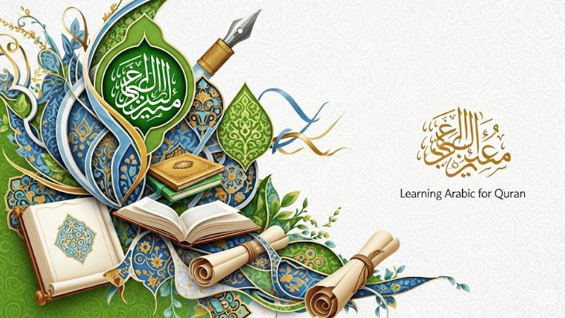 Unlocking the Quran: The Essential Journey of Learning Arabic